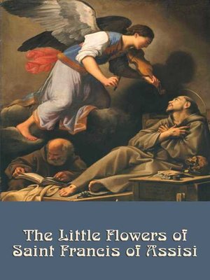 cover image of The Little Flowers of St. Francis of Assisi